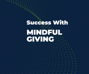 Blue background with wording Success With Mindful Giving across it